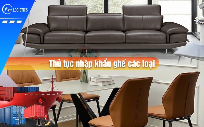 thu-tuc-nhap-khau-ghe-00